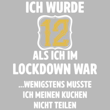 Motiv 12 Geburtstag Männer Frauen Lockdown Geschenke