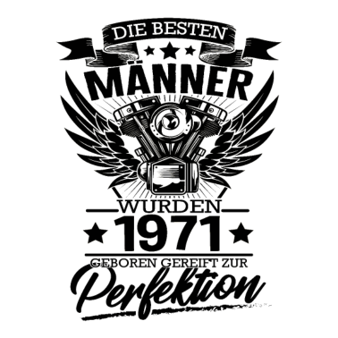 Motiv 50 Geburtstag Männer 1971 Gereift zur Perfektion