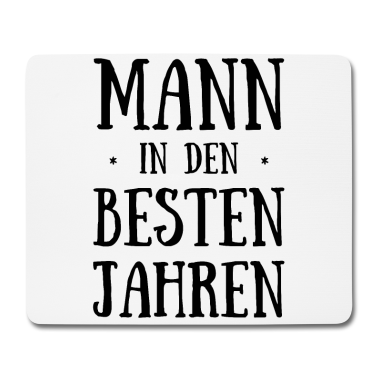 Geburtstag Geschenk Mann Mousepad - Geburtstag Mann in Den Besten Jahren Geburtstagspa