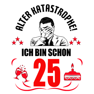Motiv 25. Geburtstag Mann Geschenk lustig Geburtstag 25