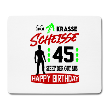 Geburtstag Geschenk Mann Mousepad - Sprüche Geburtstag Mann Gut aussehen Geschenk 45