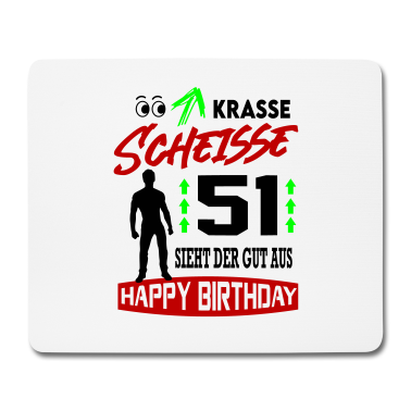Geburtstag Geschenk Mann Mousepad - Sprüche Geburtstag Mann Gut aussehen Geschenk 51