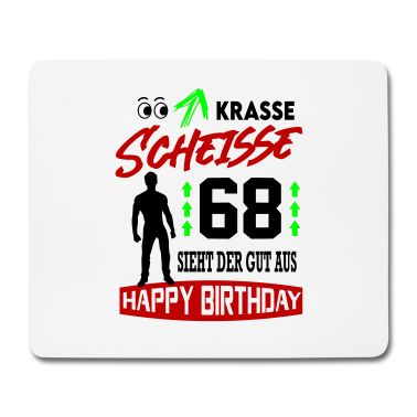 Geburtstag Geschenk Mann Mousepad - Sprüche Geburtstag Mann Gut aussehen Geschenk 68