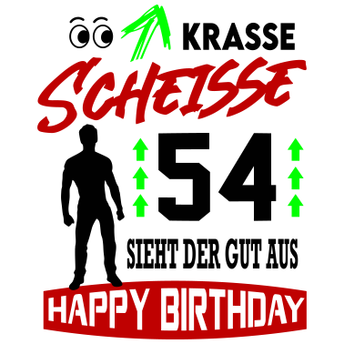 Motiv Sprüche Geburtstag Mann Gut aussehen Geschenk 54