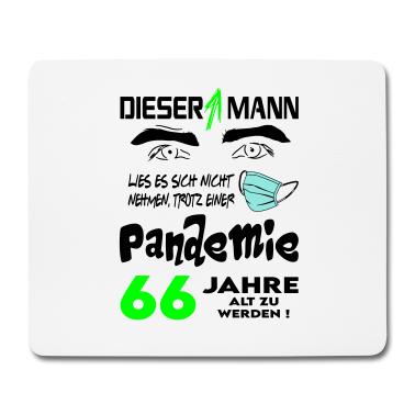 Geburtstag Geschenk Mann Mousepad - Geburtstag Mann Pandemie Lockdown Corona 66