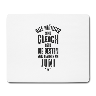 Geburtstag Geschenk Mann Mousepad - Männer Geburtstag Juni