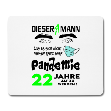Geburtstag Geschenk Mann Mousepad - Geburtstag Mann Pandemie Lockdown Corona 22