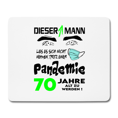 Geburtstag Geschenk Mann Mousepad - Geburtstag Mann Pandemie Lockdown Corona 70