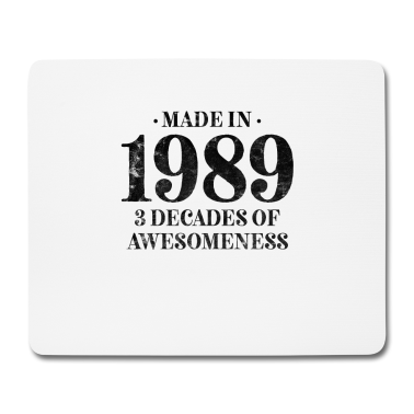 Geburtstag Geschenk Mann Mousepad - Jahrgang 1989 Geburtstag Männer Frauen