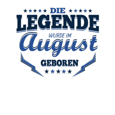 Motiv August Geburtstag Geschenk Männer Frauen