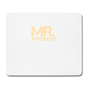 Geburtstag Geschenk Mann Mousepad - Mr. President Männer Geschenke zum Geburtstag