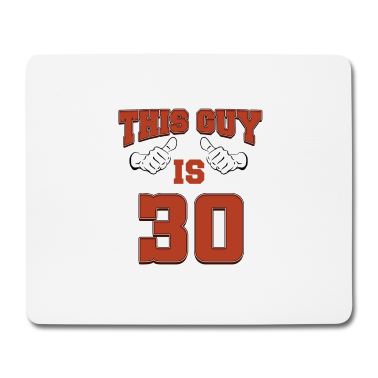 Geburtstag Geschenk Mann Mousepad - 30. Geburtstag T-shirt /Geschenkidee/Männer/Frauen
