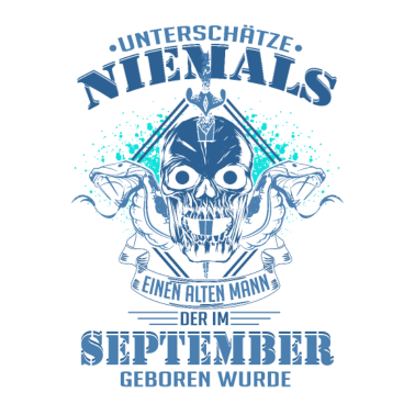Motiv Geburtstag alter Mann September unterschätze nie
