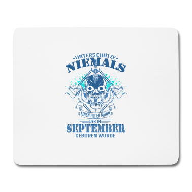 Geburtstag Geschenk Mann Mousepad - Geburtstag alter Mann September unterschätze nie