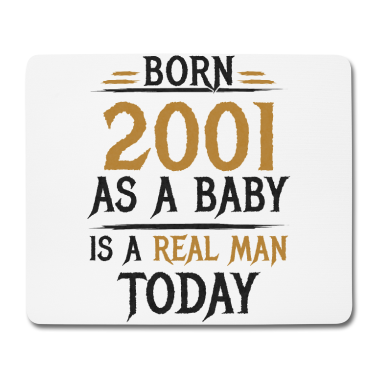 Geburtstag Geschenk Mann Mousepad - Richtiger Mann 2001 Geboren Geburtstag Geschenk