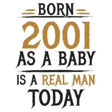 Motiv Richtiger Mann 2001 Geboren Geburtstag Geschenk