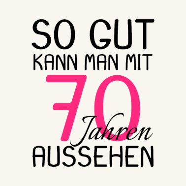 Motiv 70 Geburtstag Geschenk