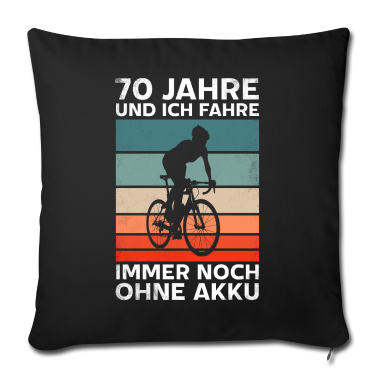 70 Geburtstag Geschenk Kissenbezug - 70 Jahre und ich fahre immer noch ohne Akku
