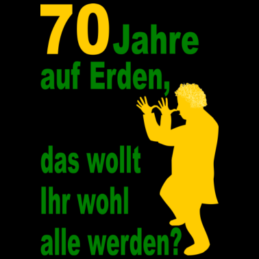 Motiv 70. Geburtstag, 70 Jahre auf Erden