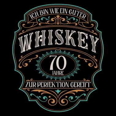 Motiv 70. Geburtstag 70 Jahre Ich bin wie guter Whisky