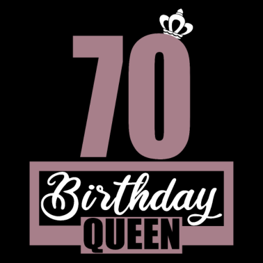 Motiv 70. Geburtstag 70 Jahre 70er Birthday Queen
