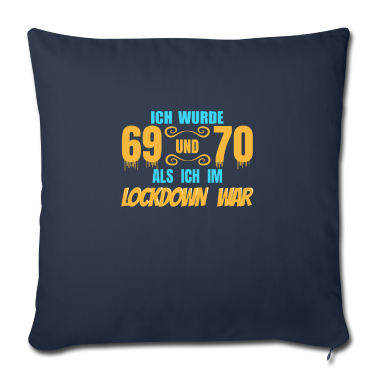 70 Geburtstag Geschenk Kissenbezug - 70. Geburtstag - 69 und 70 während des Lockdowns