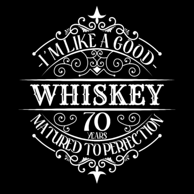 Motiv 70. Geburtstag 70 Jahre Ich bin wie guter Whisky