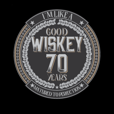 Motiv 70. Geburtstag 70 Jahre Ich bin wie guter Whisky