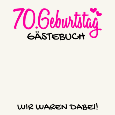 Motiv 70 Geburtstag Gästebuch - 70 Jahre Geschenk