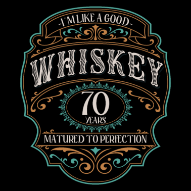 Motiv 70. Geburtstag 70 Jahre Ich bin wie guter Whisky