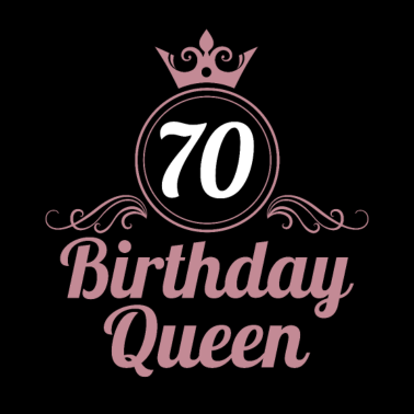 Motiv 70. Geburtstag 70 Jahre 70er Birthday Queen