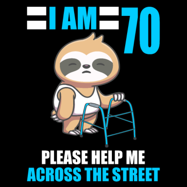 Motiv 70 bitte helfen Sie mir über Straße 70. Geburtstag