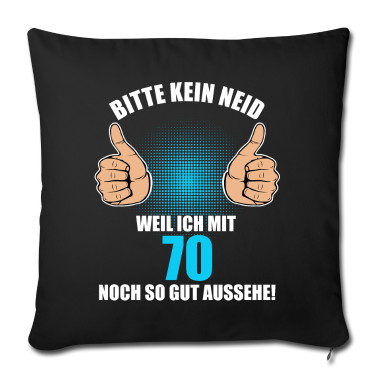 70 Geburtstag Geschenk Kissenbezug - Bitte Kein Neid 70. Geburtstag 70 Jahre