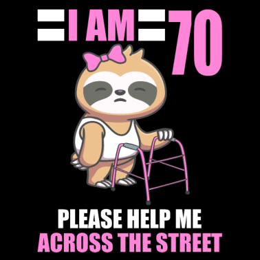 Motiv 70 bitte helfen Sie mir über Straße 70. Geburtstag