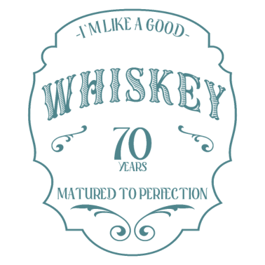 Motiv 70. Geburtstag 70 Jahre Ich bin wie guter Whisky