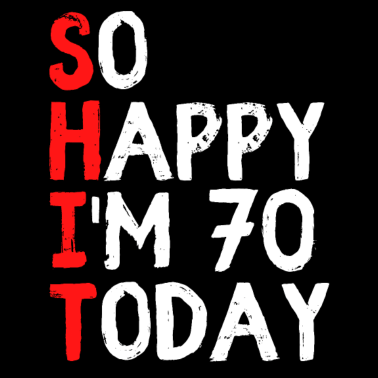 Motiv 70 Jahre 70. Geburtstag lustig Geschenk