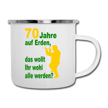 70 Geburtstag Geschenk Emaille Tasse - 70. Geburtstag, 70 Jahre auf Erden