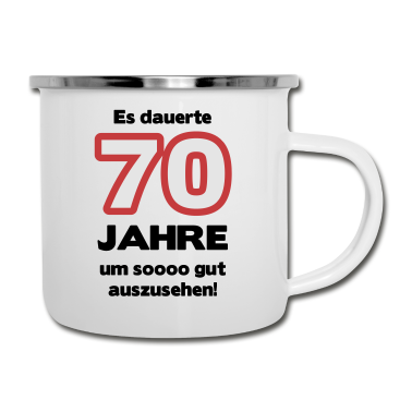 70 Geburtstag Geschenk Emaille Tasse - Zum 70. Geburtstag ein Shirt „Es dauerte 70 Jahre