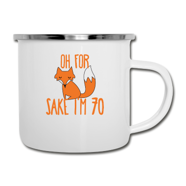 70 Geburtstag Geschenk Emaille Tasse - 70. Geburtstag: Oh For Sake I´m 70