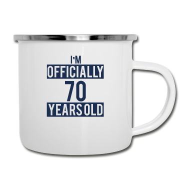 70 Geburtstag Geschenk Emaille Tasse - 70. Geburtstag: I´m Officially 70 Years Old