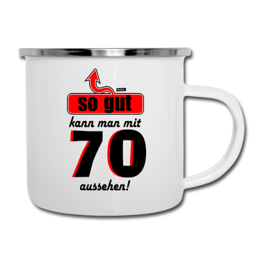 70 Geburtstag Geschenk Emaille Tasse - So Gut Kann Man Mit 70 Aussehen 70 Geburtstag HARI