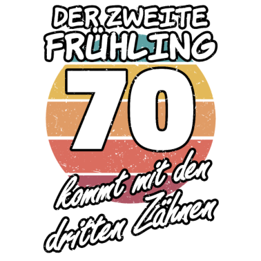 Motiv Der zweite Frühling 70. Geburtstag