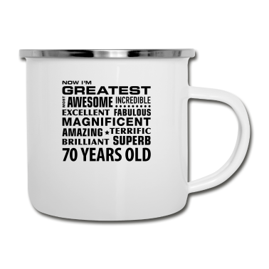 70 Geburtstag Geschenk Emaille Tasse - greatest awesome superb 70 years 70. Geburtstag