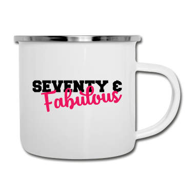 70 Geburtstag Geschenk Emaille Tasse - 70. Geburtstag: Seventy & Fabulous