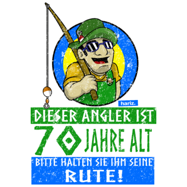 Motiv Dieser Angler Ist 70 Jahre Alt 70 Geburtstag HARIZ