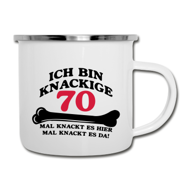 70 Geburtstag Geschenk Emaille Tasse - Geburtstag - Ich bin Knackige 70