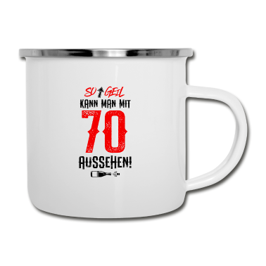 70 Geburtstag Geschenk Emaille Tasse - 70 Jahre Geil Geburtstag