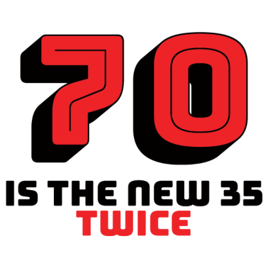 Motiv 70. Geburtstag: 70 Is The New 35 - Twice