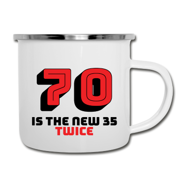 70 Geburtstag Geschenk Emaille Tasse - 70. Geburtstag: 70 Is The New 35 - Twice