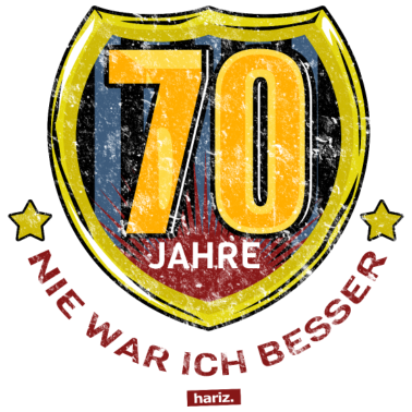 Motiv 70 Jahre Nie War Ich Besser 70 Geburtstag HARIZ Ge
